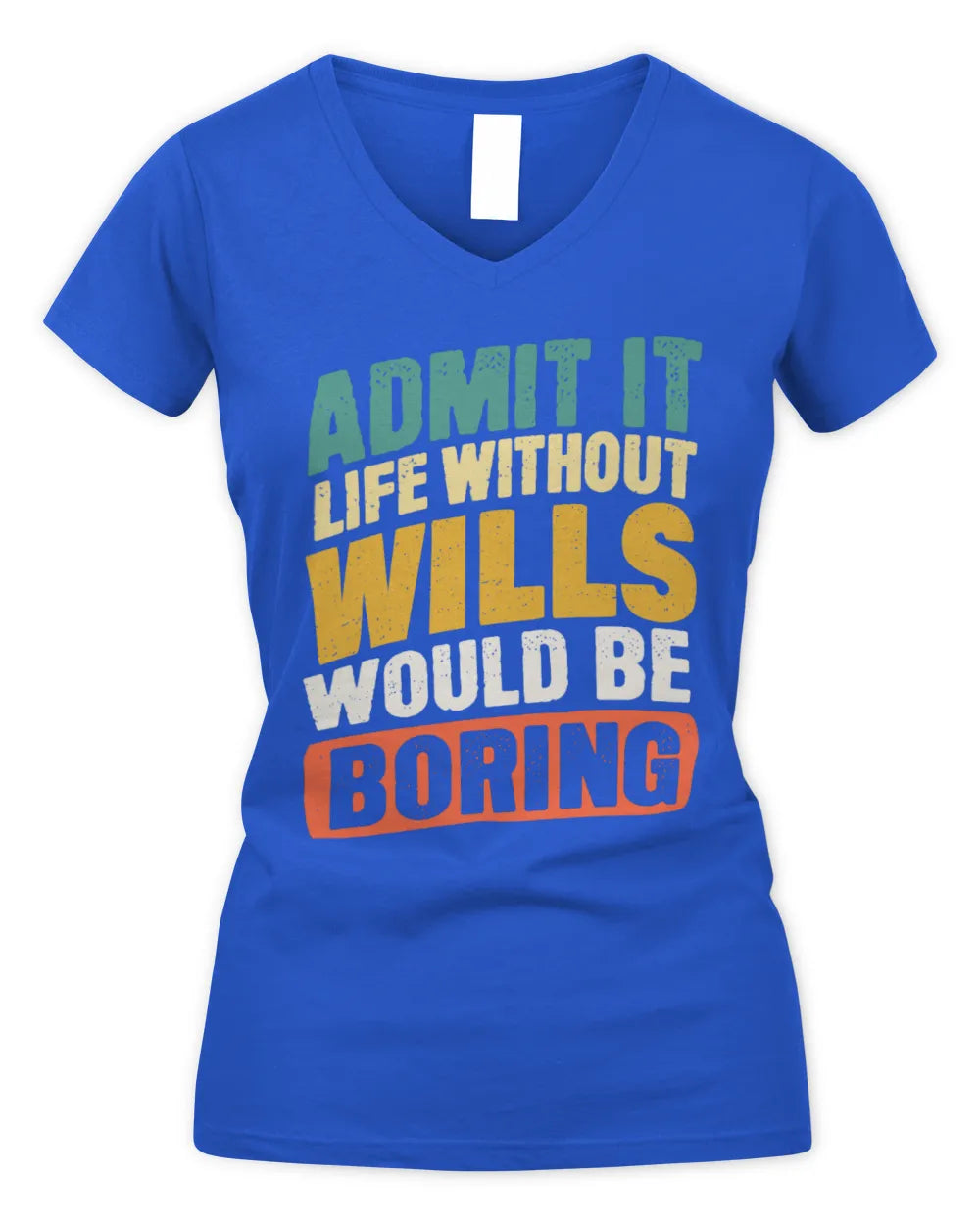 WILLS TP88-K4-229
Personalized Funny Quote Apparel “Life Without NAME Would Be Boring” - Women's V-Neck T-Shirt - Royal
