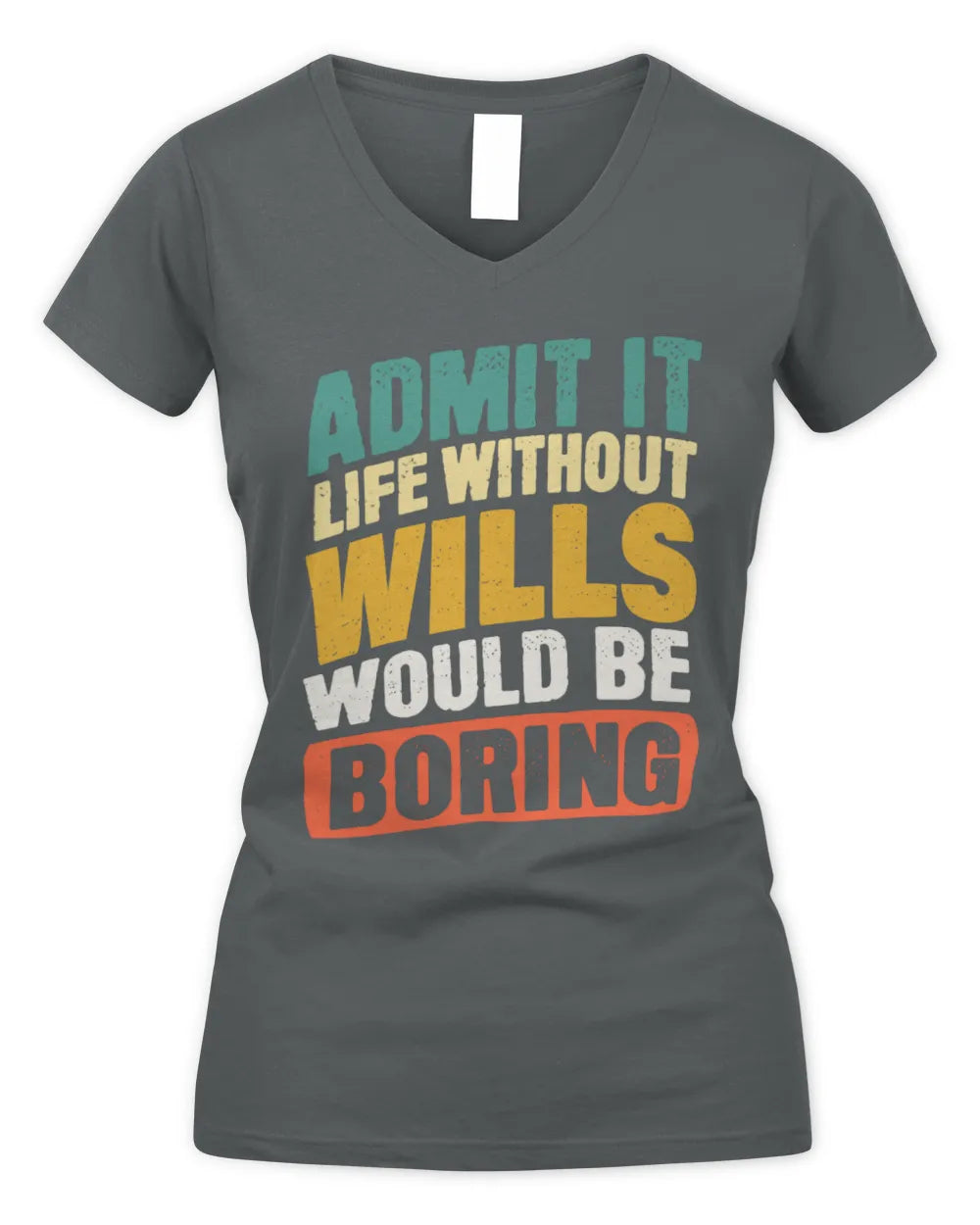 WILLS TP88-K4-229
Personalized Funny Quote Apparel “Life Without NAME Would Be Boring” - Women's V-Neck T-Shirt - Charcoal