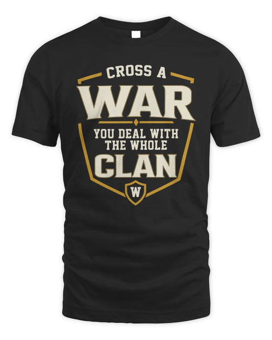 WAR NT1-K008 Cross A/An NAME, You Deal With the Whole Clan | Personalized Vintage T-Shirt - Unisex Standard T-Shirt - Black