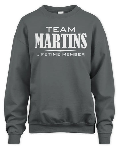 MARTINS BL62-K4-128 - Personalized “Team NAME Lifetime Member” - Unisex Sweatshirt - Charcoal