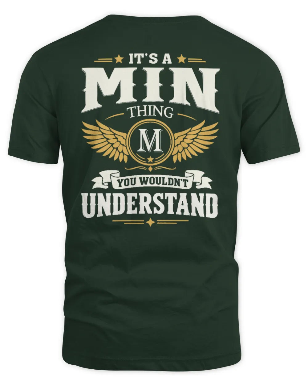 MIN KT06-M008 It’s a [NAME] Thing – You Wouldn’t Understand | Personalized Vintage T-Shirt - Unisex Standard T-Shirt - Forest Green