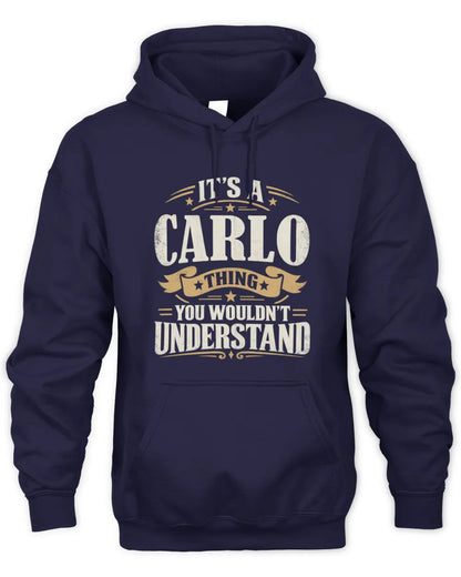 CARLO P08 TH51 - Personalized “It’s a/an [NAME] Thing – You Wouldn’t Understand” Shirt - Unisex Hoodie - Navy