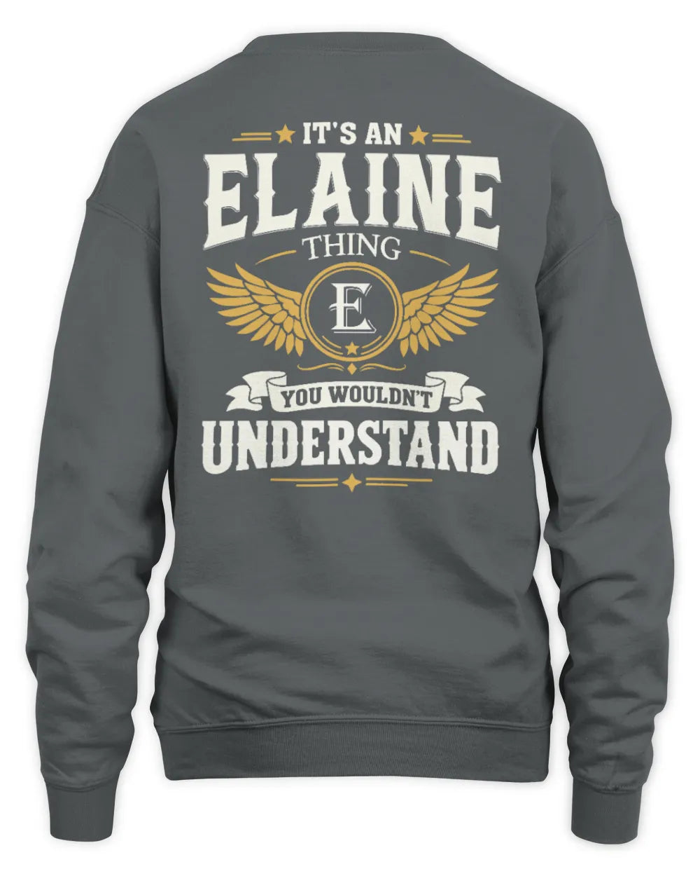 ELAINE KT06-M008 It’s a [NAME] Thing – You Wouldn’t Understand | Personalized Vintage T-Shirt - Unisex Sweatshirt - Charcoal