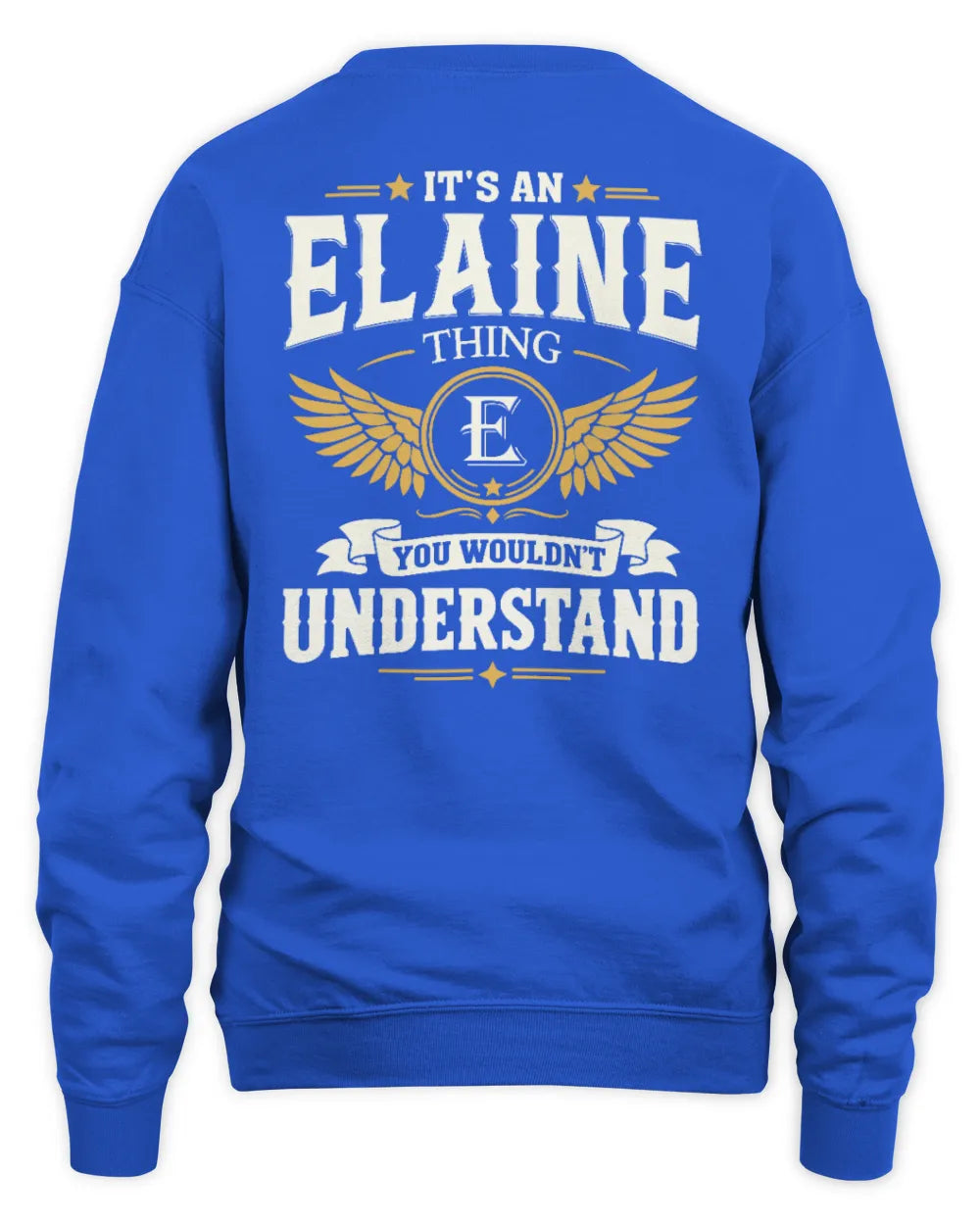 ELAINE KT06-M008 It’s a [NAME] Thing – You Wouldn’t Understand | Personalized Vintage T-Shirt - Unisex Sweatshirt - Royal