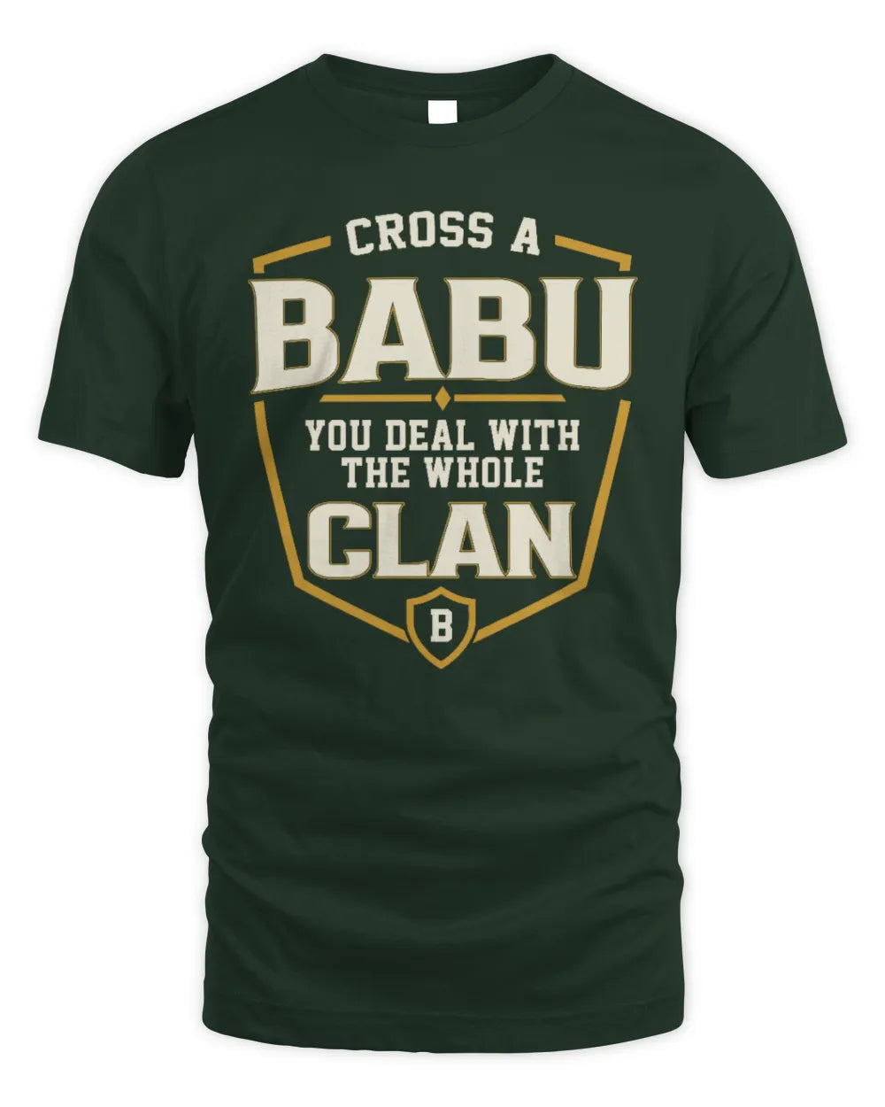 BABU NT1-K008 Cross A/An NAME, You Deal With the Whole Clan | Personalized Vintage T-Shirt - Unisex Standard T-Shirt - Forest Green