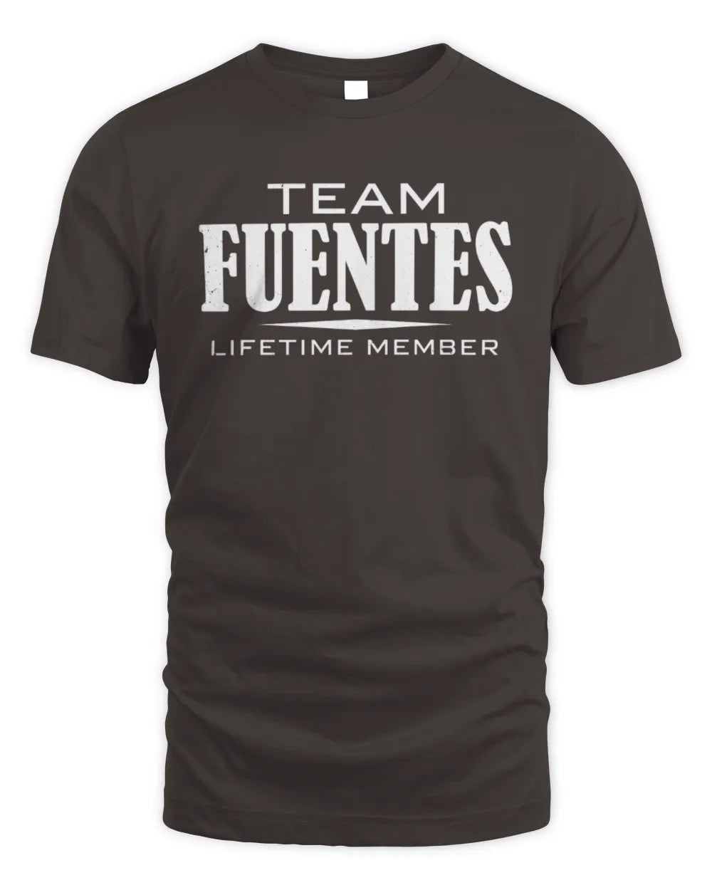 FUENTES BL62-K4-128 - Personalized “Team NAME Lifetime Member” - Unisex Standard T-Shirt - Dark Chocolate