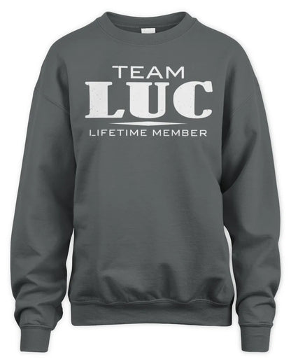 LUC BL62-K4-128 - Personalized “Team NAME Lifetime Member” - Unisex Sweatshirt - Charcoal
