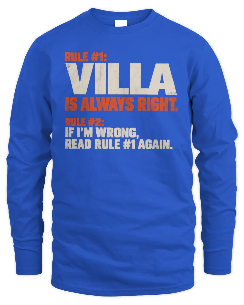 VILLA NP1-H006 - Always Right Personalized Name T-Shirt – Funny Custom Name Shirt - Men's Long Sleeved T-Shirt - Royal