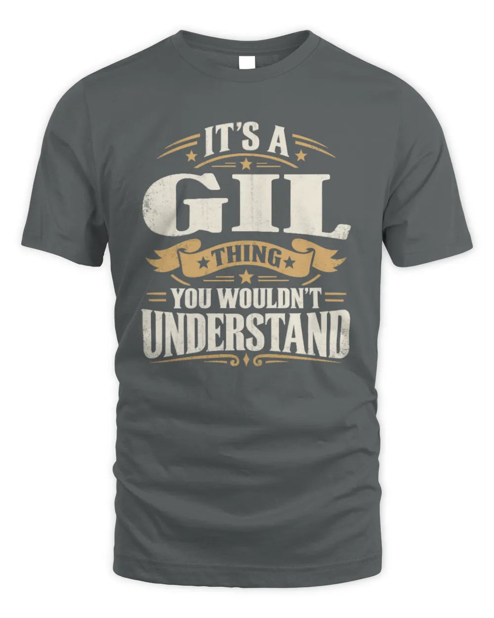 GIL P08 TH51 - Personalized “It’s a/an [NAME] Thing – You Wouldn’t Understand” Shirt - Unisex Standard T-Shirt - Charcoal