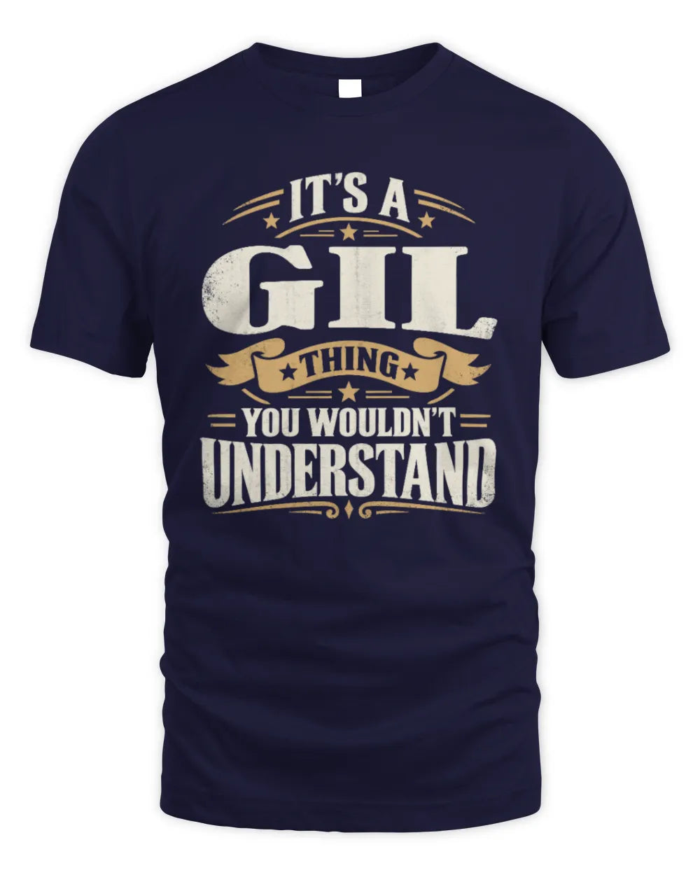 GIL P08 TH51 - Personalized “It’s a/an [NAME] Thing – You Wouldn’t Understand” Shirt - Unisex Standard T-Shirt - Navy