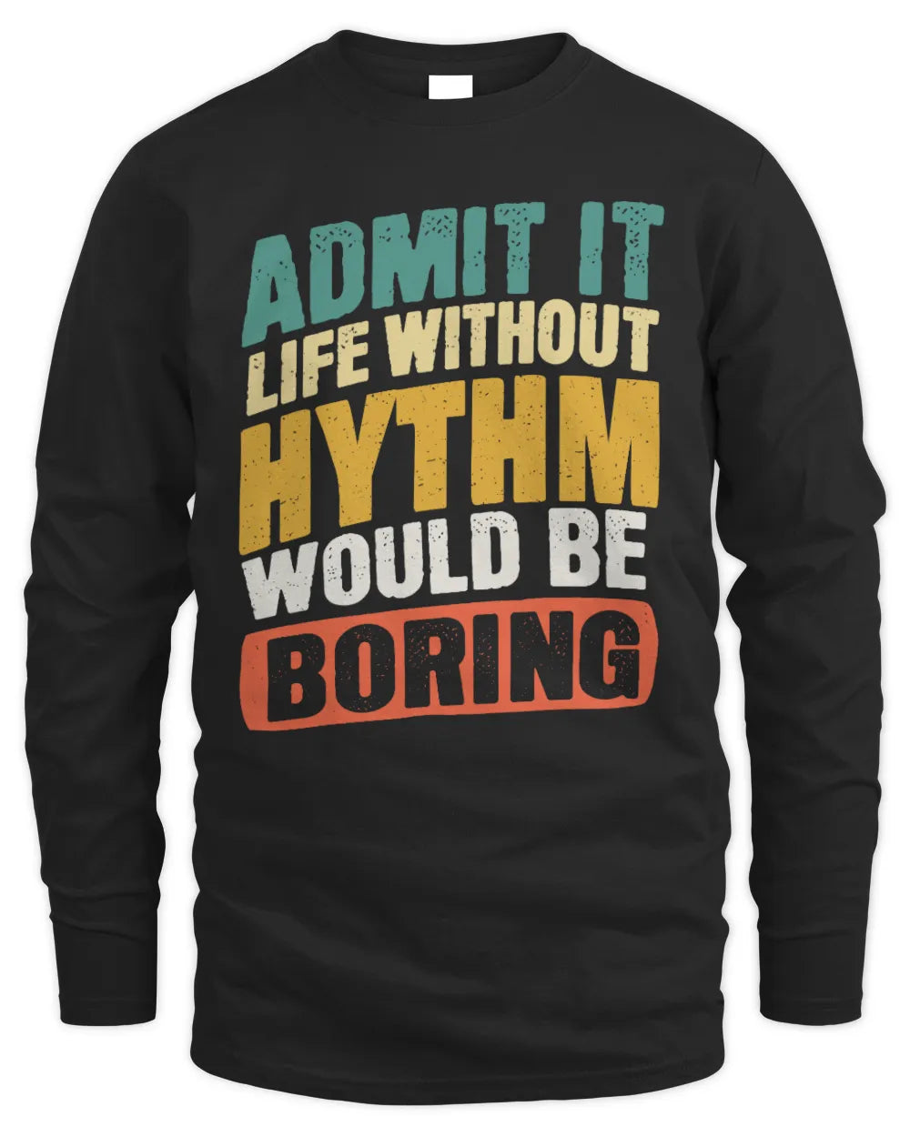 HYTHM TP88-K4-229
Personalized Funny Quote Apparel “Life Without NAME Would Be Boring” - Men's Long Sleeved T-Shirt - Black