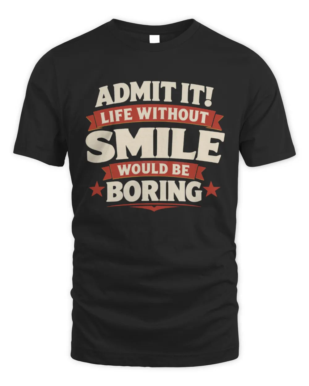 SMILE P4 KT003 Personalized Funny Quote Apparel “Life Without NAME Would Be Boring” - Unisex Standard T-Shirt - Black
