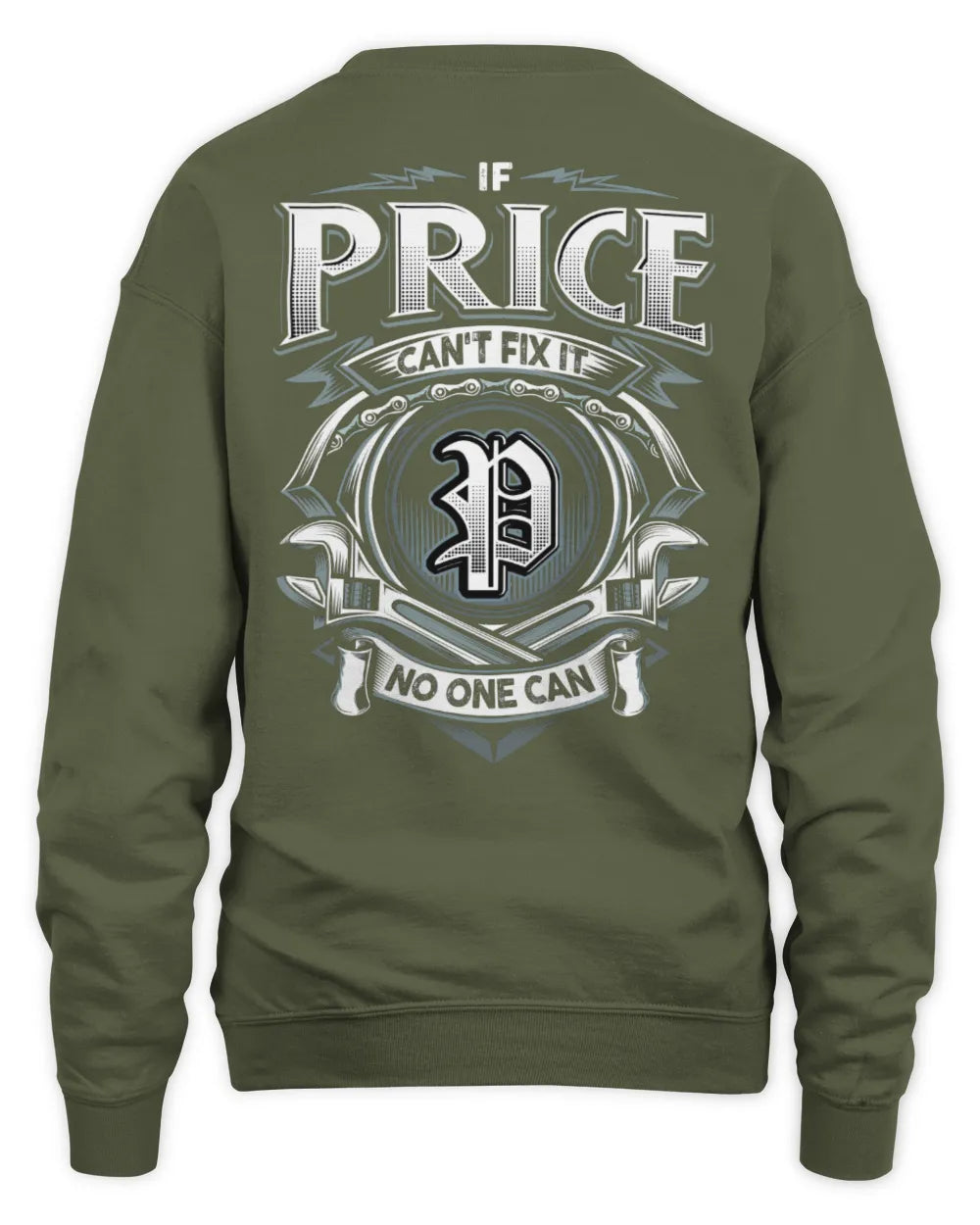 PRICE AP81-K4-626 - Personalized Ahmed Quote Apparel “If Ahmed Can't Fix It, No One Can” - Unisex Sweatshirt - Military Green