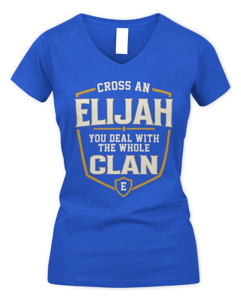 ELIJAH NT1-K008 Cross A/An NAME, You Deal With the Whole Clan | Personalized Vintage T-Shirt - Women's V-Neck T-Shirt - Royal
