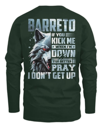 BARRETO AP62-K4-666 - Personalized Fierce Wolf Quote Apparel “If You Kick Me When I’m Down, You Better Pray I Don’t Get Up” - Men's Long Sleeved T-Shirt - Forest Green
