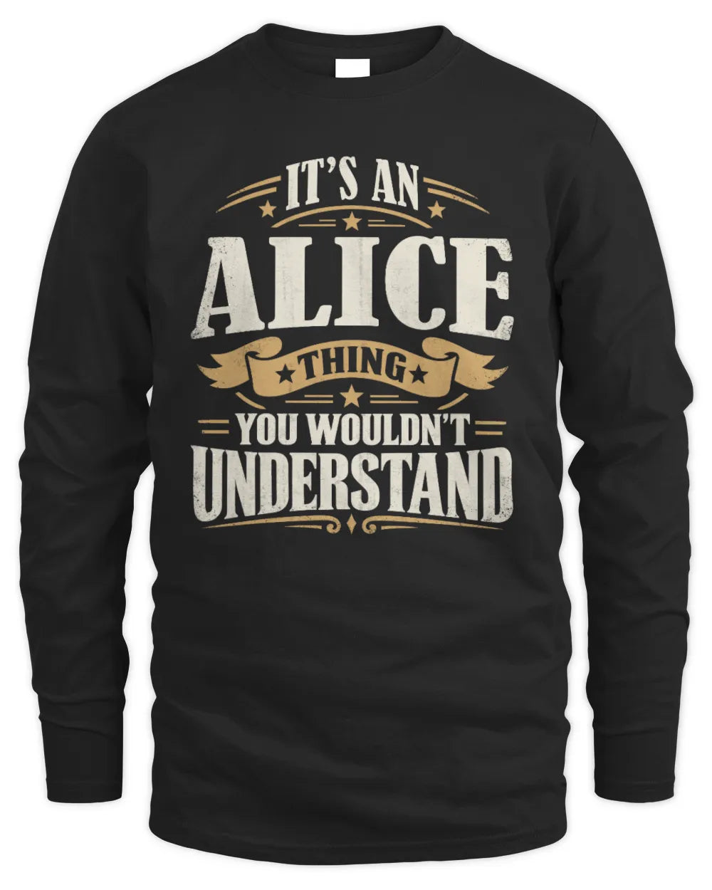 ALICE P08 TH51 - Personalized “It’s a/an [NAME] Thing – You Wouldn’t Understand” Shirt - Men's Long Sleeved T-Shirt - Black