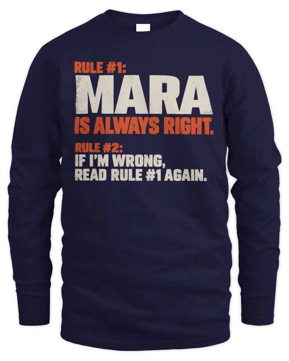 MARA NP1-H006 
Always Right Personalized Name T-Shirt – Funny Custom Name Shirt - Men's Long Sleeved T-Shirt - Navy