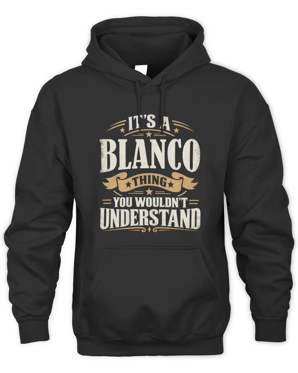 BLANCO P08 TH51 - Personalized “It’s a/an [NAME] Thing – You Wouldn’t Understand” Shirt - Unisex Hoodie - Black