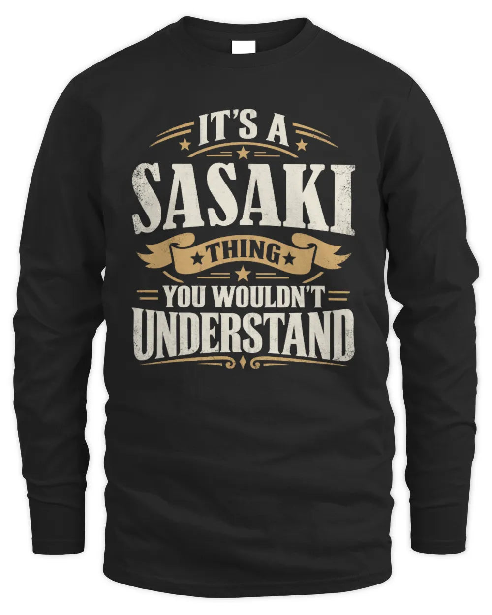 SASAKI P08 TH51 - Personalized “It’s a/an [NAME] Thing – You Wouldn’t Understand” Shirt - Men's Long Sleeved T-Shirt - Black