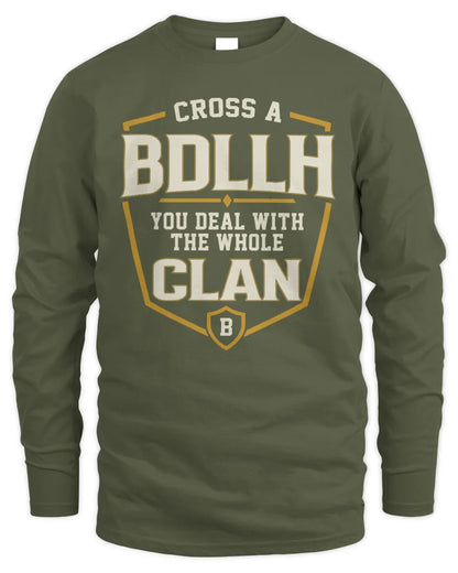 BDLLH NT1-K008 Cross A/An NAME, You Deal With the Whole Clan | Personalized Vintage T-Shirt - Men's Long Sleeved T-Shirt - Military Green
