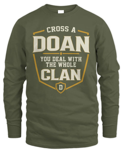 DOAN NT1-K008 Cross A/An NAME, You Deal With the Whole Clan | Personalized Vintage T-Shirt - Men's Long Sleeved T-Shirt - Military Green