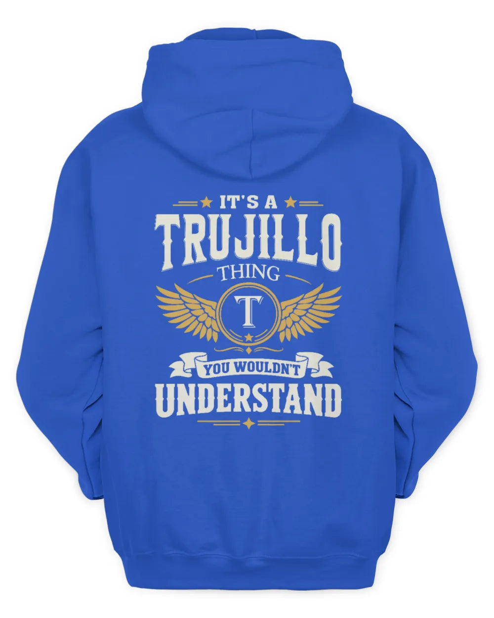TRUJILLO KT06-M008 It’s a [NAME] Thing – You Wouldn’t Understand | Personalized Vintage T-Shirt - Unisex Hoodie - Royal