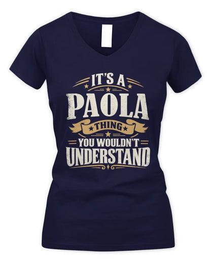 PAOLA P08 TH51 - Personalized “It’s a/an [NAME] Thing – You Wouldn’t Understand” Shirt - Women's V-Neck T-Shirt - Navy