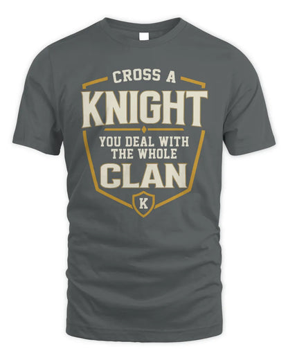 KNIGHT NT1-K008 Cross A/An NAME, You Deal With the Whole Clan | Personalized Vintage T-Shirt - Unisex Standard T-Shirt - Charcoal