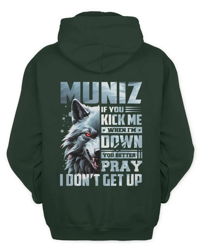 MUNIZ AP62-K4-666 - Personalized Fierce Wolf Quote Apparel “If You Kick Me When I’m Down, You Better Pray I Don’t Get Up” - Unisex Hoodie - Forest Green