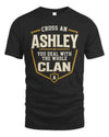 ASHLEY NT1-K008 Cross A/An NAME, You Deal With the Whole Clan | Personalized Vintage T-Shirt