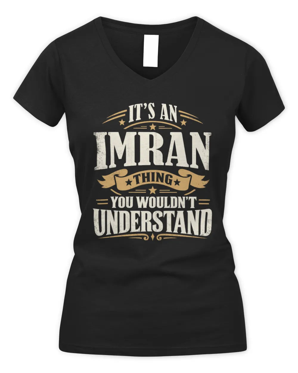 IMRAN P08 TH51 - Personalized “It’s a/an [NAME] Thing – You Wouldn’t Understand” Shirt - Women's V-Neck T-Shirt - Black