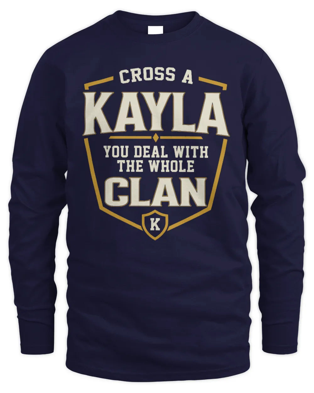 KAYLA NT1-K008 Cross A/An NAME, You Deal With the Whole Clan | Personalized Vintage T-Shirt - Men's Long Sleeved T-Shirt - Navy