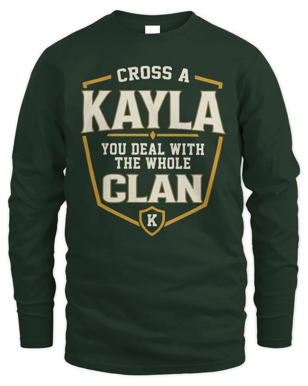 KAYLA NT1-K008 Cross A/An NAME, You Deal With the Whole Clan | Personalized Vintage T-Shirt - Men's Long Sleeved T-Shirt - Forest Green