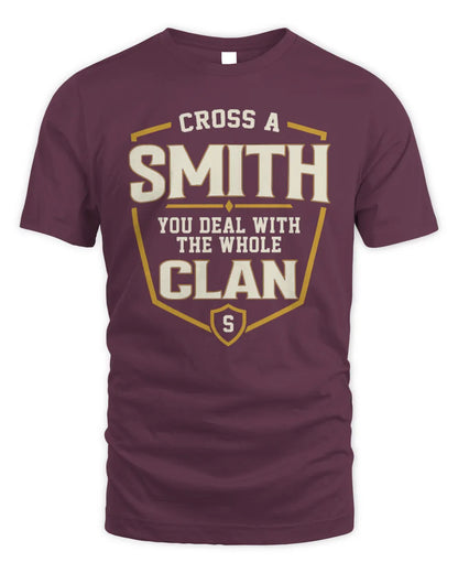 SMITH NT1-K008 Cross A/An NAME, You Deal With the Whole Clan | Personalized Vintage T-Shirt - Unisex Standard T-Shirt - Maroon