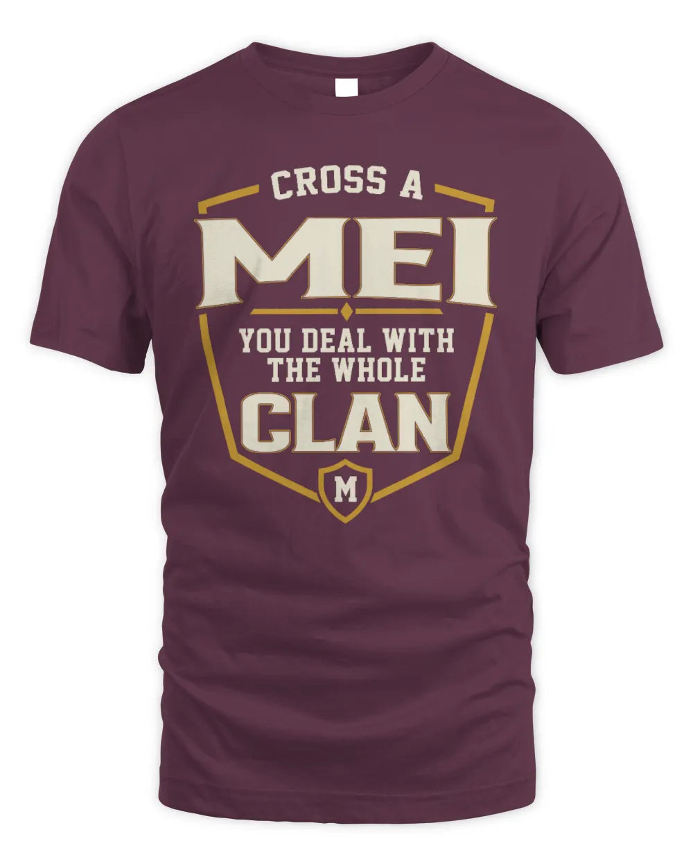 MEI NT1-K008 Cross A/An NAME, You Deal With the Whole Clan | Personalized Vintage T-Shirt - Unisex Standard T-Shirt - Maroon