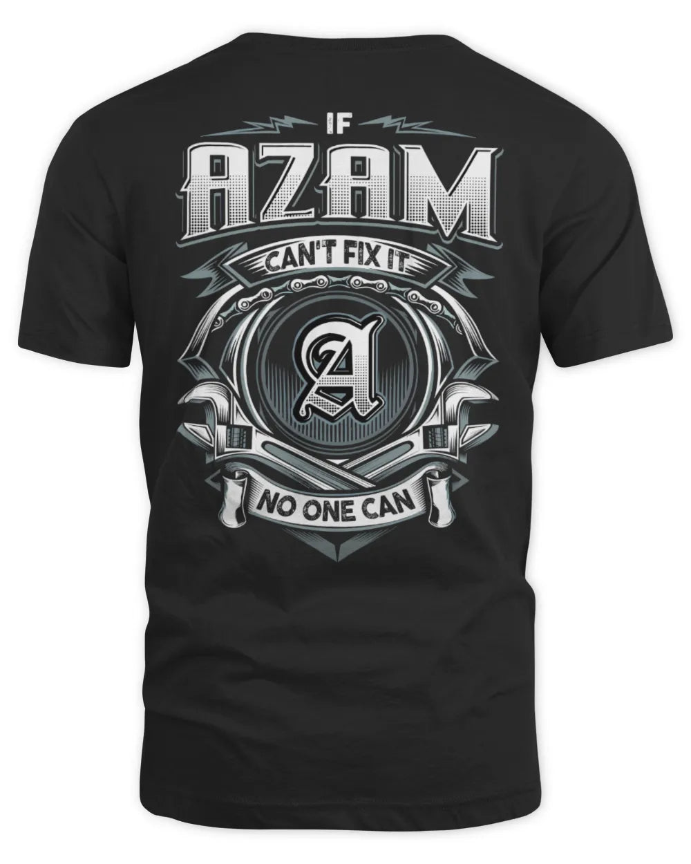 AZAM AP81-K4-626 - Personalized Ahmed Quote Apparel “If Ahmed Can't Fix It, No One Can” - Unisex Standard T-Shirt - Black
