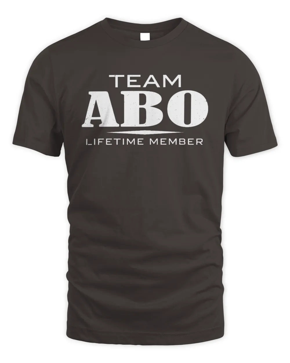 ABO BL62-K4-128 - Personalized “Team NAME Lifetime Member” - Unisex Standard T-Shirt - Dark Chocolate