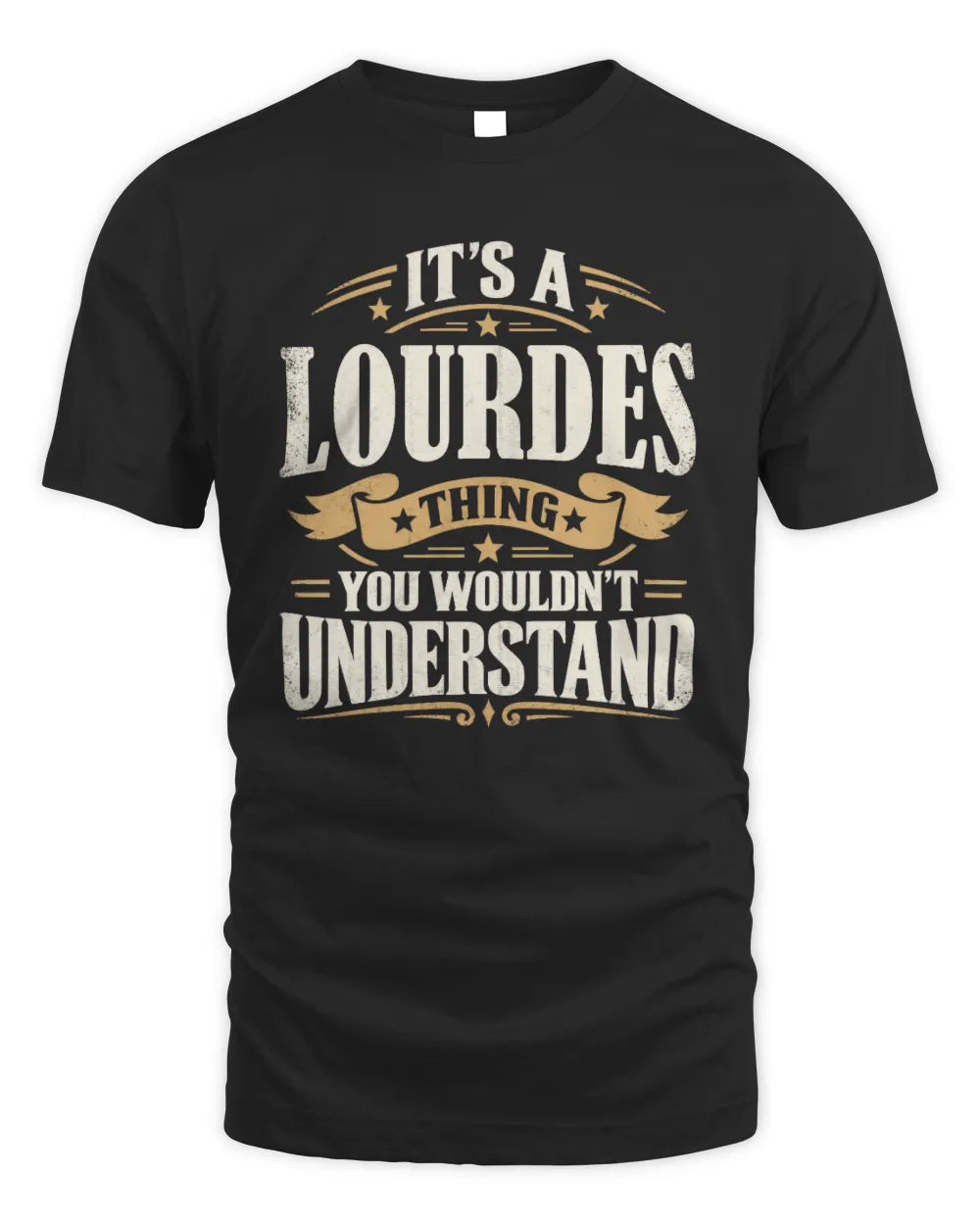 LOURDES P08 TH51 - Personalized “It’s a/an [NAME] Thing – You Wouldn’t Understand” Shirt - Unisex Standard T-Shirt - Black