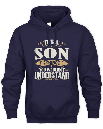 SON P08 TH51 - Personalized “It’s a/an [NAME] Thing – You Wouldn’t Understand” Shirt - Unisex Hoodie - Navy
