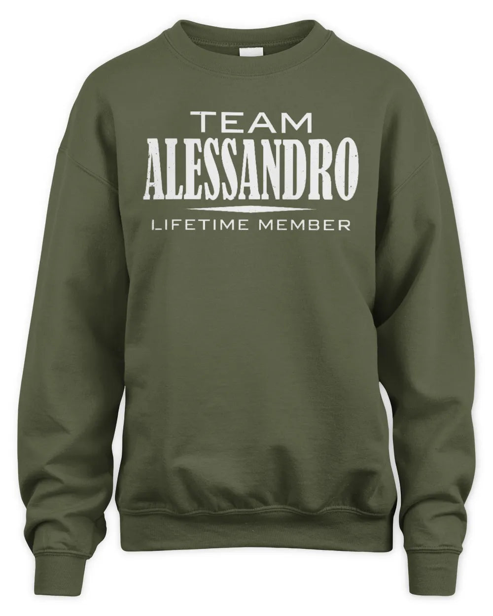 ALESSANDRO BL62-K4-128 - Personalized “Team NAME Lifetime Member” - Unisex Sweatshirt - Military Green