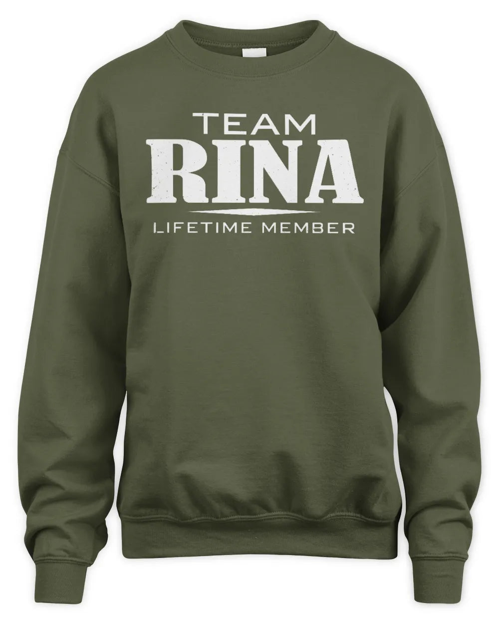 RINA BL62-K4-128 - Personalized “Team NAME Lifetime Member” - Unisex Sweatshirt - Military Green