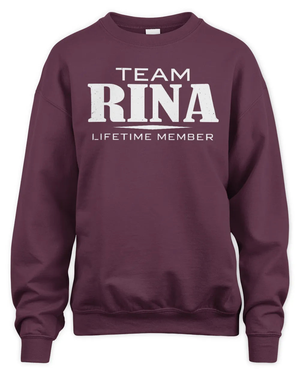 RINA BL62-K4-128 - Personalized “Team NAME Lifetime Member” - Unisex Sweatshirt - Maroon