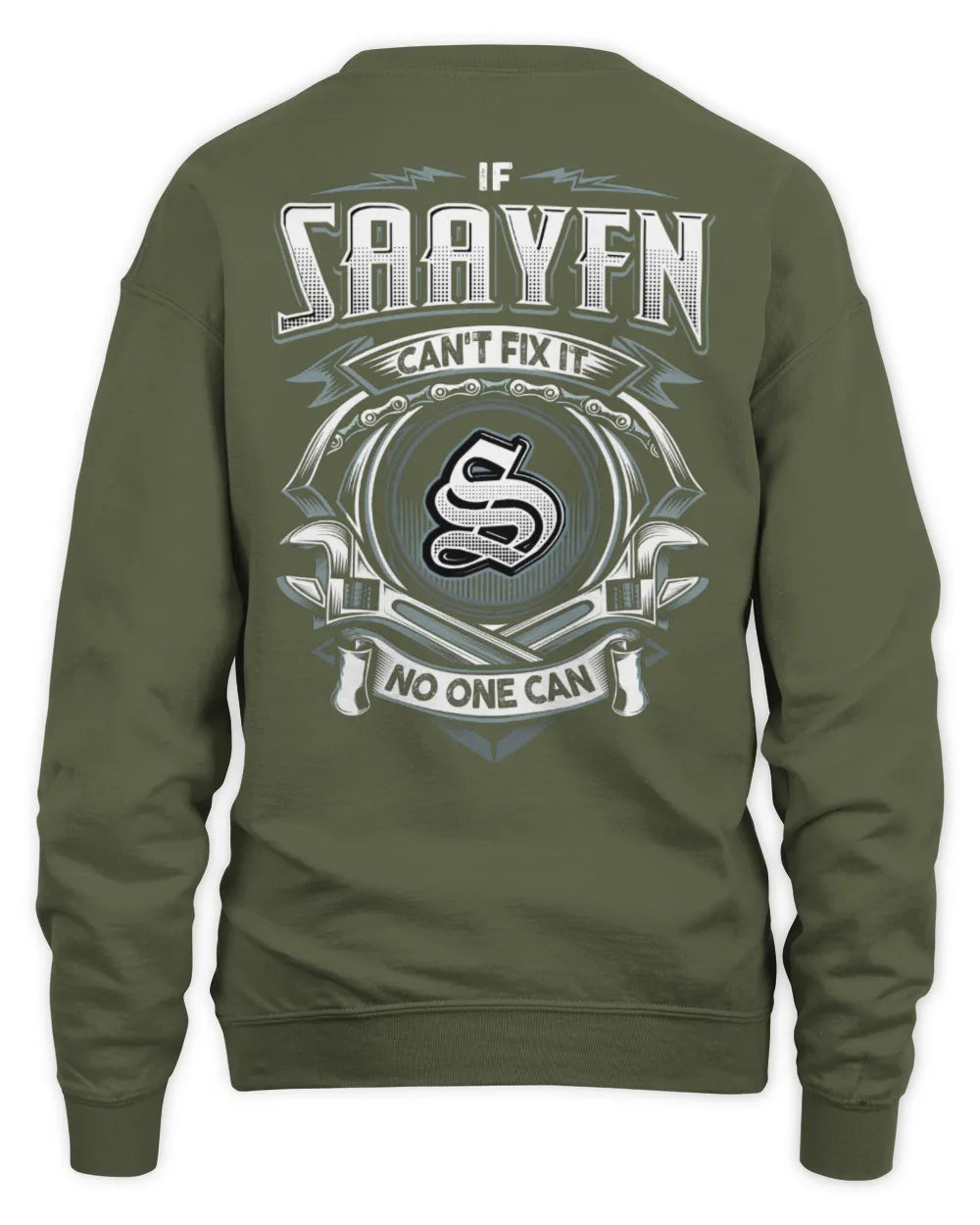 SAAYFN AP81-K4-626 - Personalized Ahmed Quote Apparel “If Ahmed Can't Fix It, No One Can” - Unisex Sweatshirt - Military Green