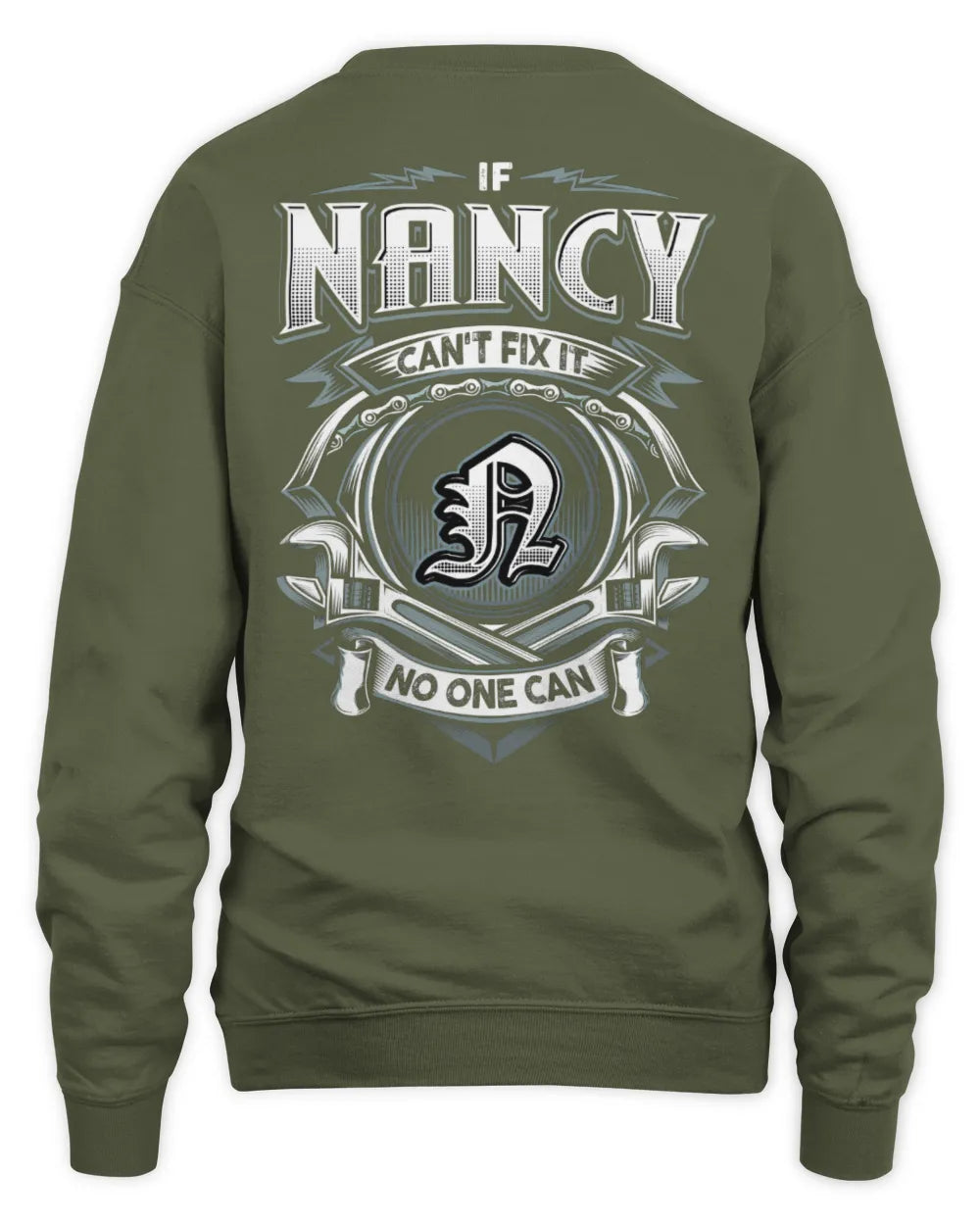 NANCY AP81-K4-626 - Personalized Ahmed Quote Apparel “If Ahmed Can't Fix It, No One Can” - Unisex Sweatshirt - Military Green