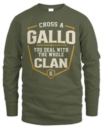 GALLO NT1-K008 Cross A/An NAME, You Deal With the Whole Clan | Personalized Vintage T-Shirt - Men's Long Sleeved T-Shirt - Military Green