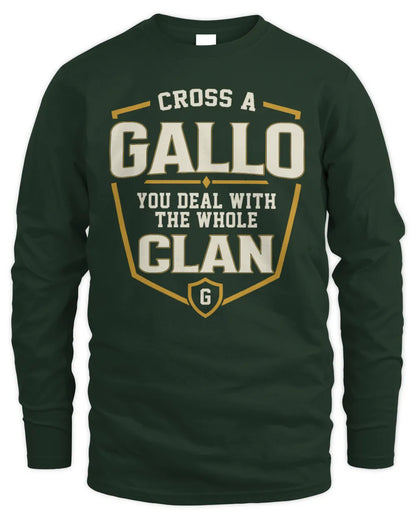 GALLO NT1-K008 Cross A/An NAME, You Deal With the Whole Clan | Personalized Vintage T-Shirt - Men's Long Sleeved T-Shirt - Forest Green