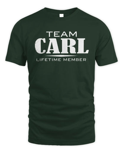 CARL BL62-K4-128 - Personalized “Team NAME Lifetime Member” - Unisex Standard T-Shirt - Forest Green