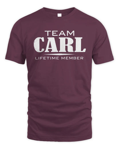 CARL BL62-K4-128 - Personalized “Team NAME Lifetime Member” - Unisex Standard T-Shirt - Maroon