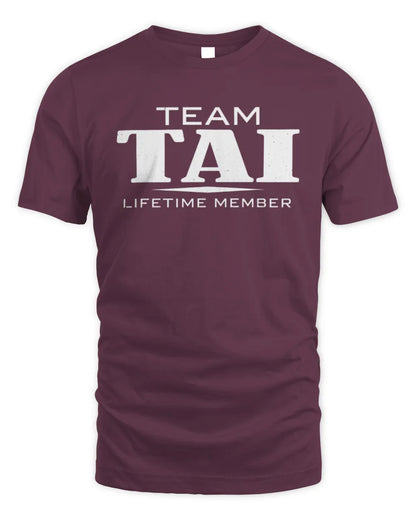 TAI BL62-K4-128 - Personalized “Team NAME Lifetime Member” - Unisex Standard T-Shirt - Maroon