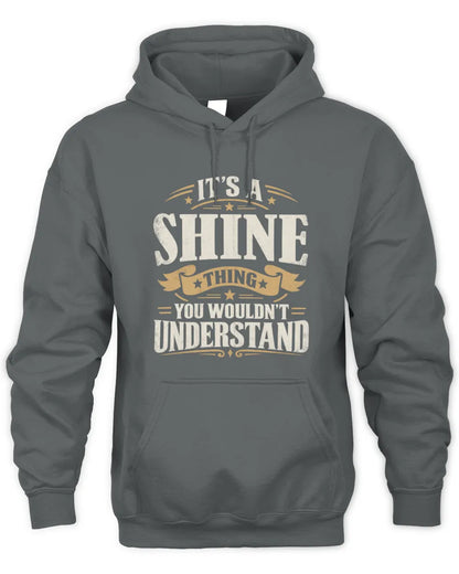 SHINE P08 TH51 - Personalized “It’s a/an [NAME] Thing – You Wouldn’t Understand” Shirt - Unisex Hoodie - Charcoal